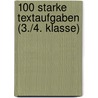 100 starke Textaufgaben (3./4. Klasse) door Onbekend