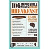 106 Impossible Things Before Breakfast by Michael Laufer