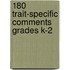 180 Trait-Specific Comments Grades K-2