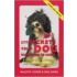 277 Secrets Your Dog Wants You To Know