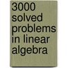 3000 Solved Problems In Linear Algebra door Seymour Lipschutz
