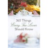 365 Things Every Tea Lover Should Know by House Harvest