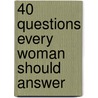 40 Questions Every Woman Should Answer door Judy M. Langford