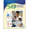 50 Early Childhood Literacy Strategies door Janice J. Beaty