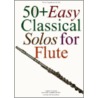 50 Plus Easy Classical Solos for Flute by Music Sales Corporation