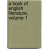 A Book Of English Literature, Volume 1 by Unknown