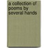 A Collection Of Poems By Several Hands