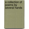 A Collection Of Poems By Several Hands door Routledge