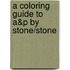 A Coloring Guide to A&p by Stone/Stone