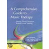 A Comprehensive Guide To Music Therapy door Tony Wigram