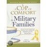 A Cup of Comfort for Military Families door Colleen Sell