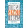 A Dictionary of Yiddish Slang & Idioms door Fred Kogos