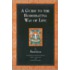 A Guide To The Bodhisattva Way Of Life