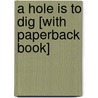 A Hole Is to Dig [With Paperback Book] door Ruth Krauss