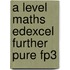 A Level Maths Edexcel Further Pure Fp3