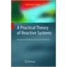 A Practical Theory Of Reactive Systems door Reino Kurki-Suonio