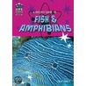 A Project Guide to Fish and Amphibians by Carol Smalley