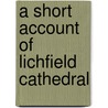 A Short Account Of Lichfield Cathedral door John Chappel Woodhouse