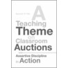 A Teaching Theme On Classroom Auctions door Raymond C. Tidd