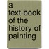 A Text-Book Of The History Of Painting