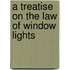 A Treatise On The Law Of Window Lights