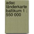 Adac Länderkarte Baltikum 1 : 550 000