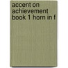 Accent on Achievement Book 1 Horn in F door Mark Williams