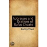 Addresses And Orations Of Rufus Choate door . Anonymous