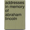 Addresses In Memory Of Abraham Lincoln door order of the loyal legion of the Unite