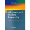 Adoption-Centric Usability Engineering by Eduard Metzker
