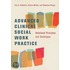 Advanced Clinical Social Work Practice