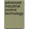 Advanced Industrial Control Technology by Peng Zhang