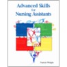 Advanced Skills for Nursing Assistants door Francine Wolgin