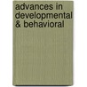 Advances In Developmental & Behavioral door Onbekend