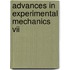 Advances In Experimental Mechanics Vii