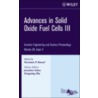 Advances In Solid Oxide Fuel Cells Iii by Narottam P. Bansal
