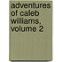 Adventures of Caleb Williams, Volume 2