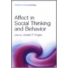 Affect In Social Thinking And Behavior door Joseph P. Forgas