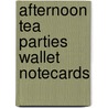 Afternoon Tea Parties Wallet Notecards door Onbekend