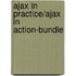 Ajax in practice/Ajax in action-Bundle