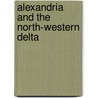 Alexandria And The North-Western Delta by Damian Robinson