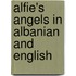 Alfie's Angels In Albanian And English