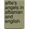 Alfie's Angels In Albanian And English door Sarah Garson