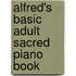 Alfred's Basic Adult Sacred Piano Book