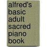 Alfred's Basic Adult Sacred Piano Book by Willard Palmer