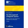 Als Führungskraft erfolgreich starten by Albrecht Müllerschön