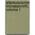 Altpreussische Monatsschrift, Volume 1