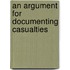 An Argument For Documenting Casualties