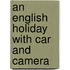 An English Holiday With Car And Camera