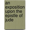 An Exposition Upon The Epistle Of Jude by William Jenkyn